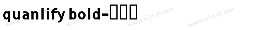 quanlify bold字体转换